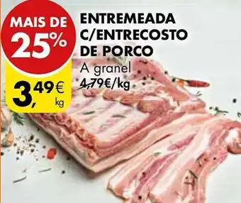 Pingo Doce ENTREMEADA C/ENTRECOSTO DE PORCO A granel promoção