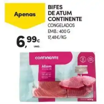 Continente BIFES DE ATUM CONTINENTE CONGELADOS EMB.: 400 G promoção