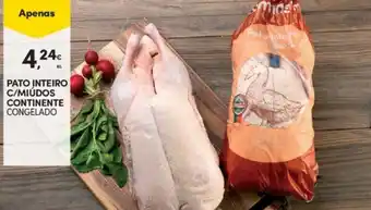 Continente PATO INTEIRO C/MIÚDOS CONTINENTE CONGELADO promoção