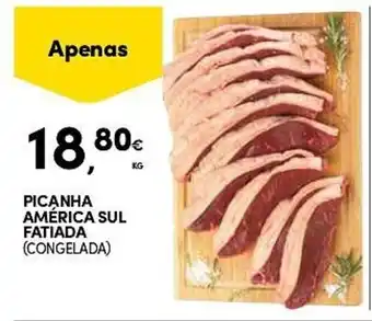 Continente PICANHA AMÉRICA SUL FATIADA (CONGELADA) promoção