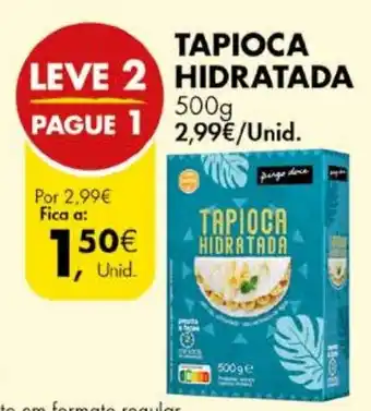 Pingo Doce TAPIOCA HIDRATADA 500g promoção
