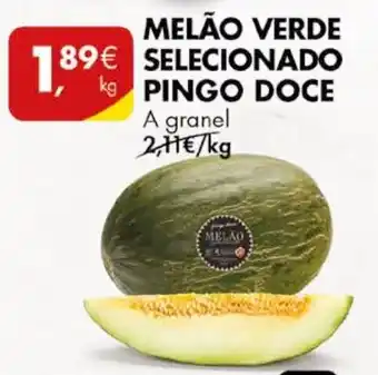 Pingo Doce MELÃO VERDE SELECIONADO PINGO DOCE A granel promoção