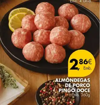 Pingo Doce ALMÔNDEGAS DE PORCO PINGO DOCE Emb. 360g promoção