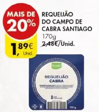 Pingo Doce REQUEIJÃO DO CAMPO DE CABRA SANTIAGO 170g promoção