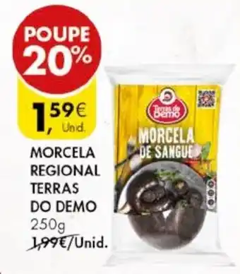 Pingo Doce MORCELA REGIONAL TERRAS DO DEMO 250g promoção