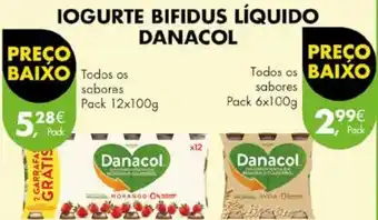 Pingo Doce IOGURTE BIFIDUS LÍQUIDO DANACOL Todos os BAIXO sabores Pack 6x100g promoção