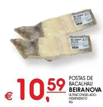 Meu Super POSTAS DE BACALHAU BEIRANOVA promoção