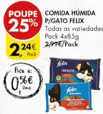 Pingo Doce COMIDA HÚMIDA P/ GATO FELIX Pack 4x85g promoção