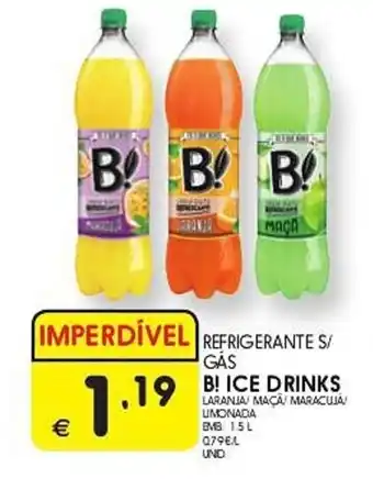 Meu Super REFRIGERANTE S/ GAS B! ICE DRINKS 1.5L promoção