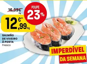 Intermarché SALMÃO DE VIVEIRO Ā POSTA Fresco promoção