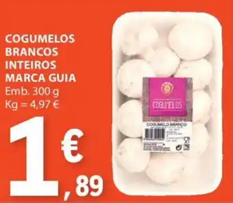 COGUMELOS BRANCOS INTEIROS MARCA GUIA Emb. 300 g