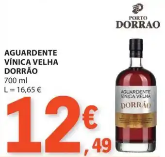 E.Leclerc AGUARDENTE VÍNICA VELHA DORRÃO 700ml promoção