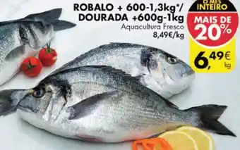 Pingo Doce Robalo + 600-1,3kg Dourada +600g-1kg promoção
