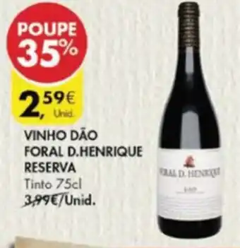 Pingo Doce Vinho Dão Foral D. Henrique Reserva 75cl promoção
