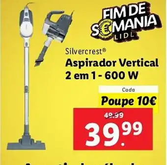 Lidl Silvercrest Aspirador Vertical 2 em 1 600w promoção