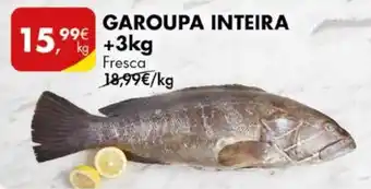 Pingo Doce GAROUPA INTEIRA +3KG promoção