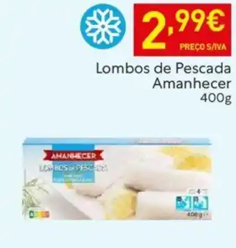 Recheio Lombos de Pescada Amanhecer 400g promoção