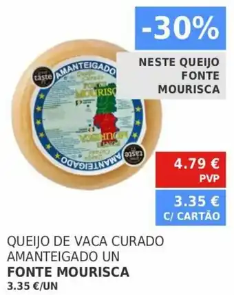 Minipreço Queijo de Vaca Curado Amanteigado Un Fonte Mourisca promoção