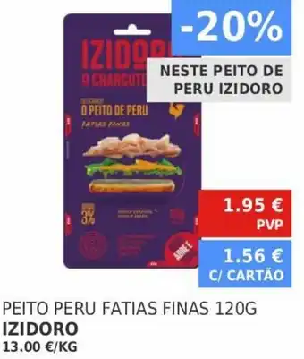 Minipreço Peito Peru Fatias Finas 120g Izidoro promoção