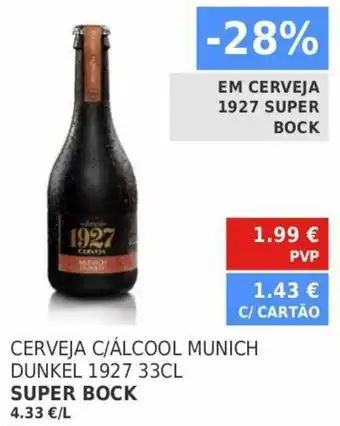 Minipreço Cerveja C/Álcool Munich Dunkel 1927 Super Bock 33cl promoção