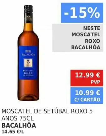Moscatel de Setúbal Roxo 5 Anos 75cm Bacalhôa