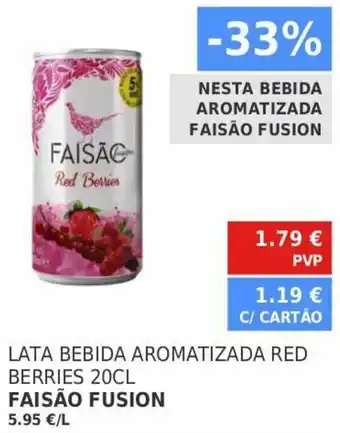 Minipreço Lata Bebida Aromatizada Red Berries 20cl Faisão Fusion promoção