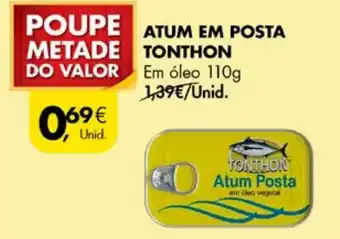 Pingo Doce ATUM EM POSTA TONTHON Em óleo 110g promoção
