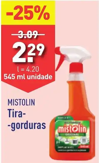 ALDI MISTOLIN Tira--gorduras 545ml promoção