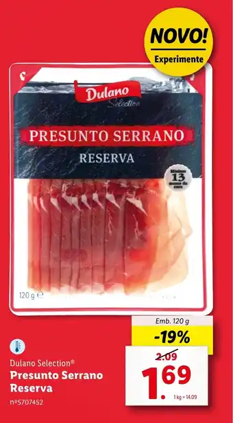 Lidl Dulano Selection Presunto Serrano Reserva Emb. 120 g promoção