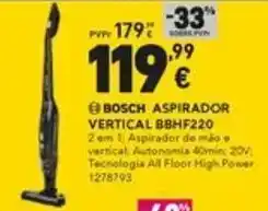 Radio Popular BOSCH ASPIRADOR VERTICAL BBHF220 promoção