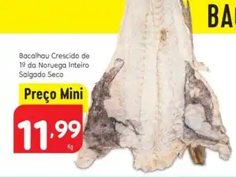 Minipreço Bacalhau Crescido de 1º da Noruega Inteiro Salgado Seco promoção