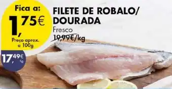 Pingo Doce FILETE DE ROBALO/ DOURADA Fresco 100g promoção