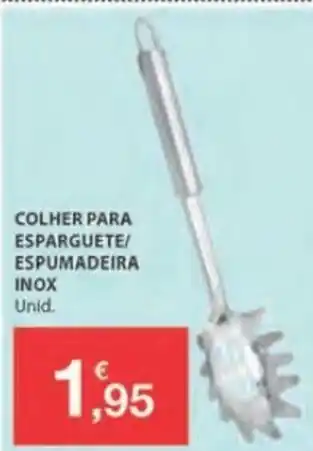 E.Leclerc Colher Para Esparguete/Espumadeira Inox promoção
