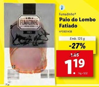 Fumadinho Paio do Lombo Fatiado 125g