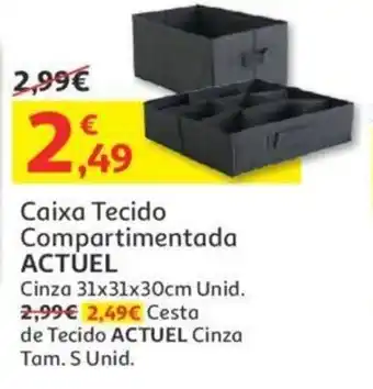 Auchan Ciaxa Tecido COmpartimentado Actuel Cixa 31x31x30cm promoção