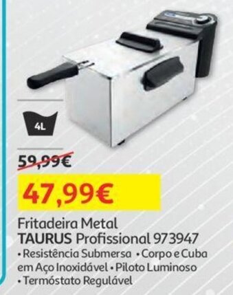 Auchan Fritadeira Metal TAURUS Profissional 973947 promoção
