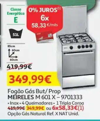 Auchan Fogão Gãs But/ Prop MEIRELES M 601 X - 9701333 promoção