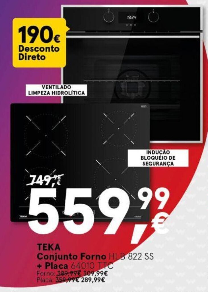Promoção Teka Conjunto Forno + Placa em Worten