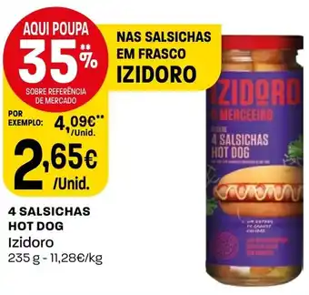 Intermarché 4 SALSICHAS HOT DOG Izidoro 235g promoção