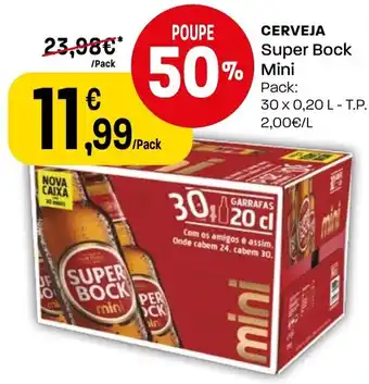 Intermarché CERVEJA Super Bock Mini Pack: 30x0.20L promoção