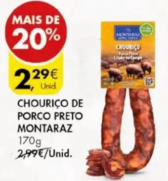 Pingo Doce CHOURIÇO DE PORCO PRETO MONTARAZ 170g promoção