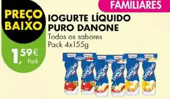 Pingo Doce IOGURTE LÍQUIDO PURO DANONE Pack 4x155g promoção