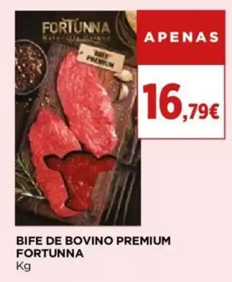 BIFE DE BOVINO PREMIUM FORTUNNA Kg