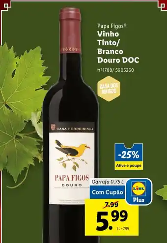 Lidl Papa Figos Vinho Tinto/ Branco Douro DOC promoção