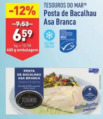 ALDI TESOUROS DO MAR Posta de Bacalhau Asa Branca 600g promoção