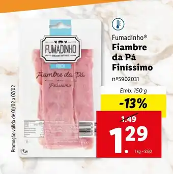 Lidl Fumadinho Fiambre da Pá Finíssimo Emb. 150 g promoção