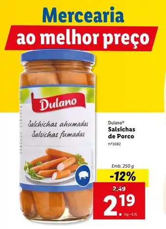 Lidl Dulano Salsichas de Porco Emb. 250 g promoção