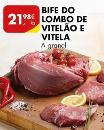 Pingo Doce BIFE DO LOMBO DE VITELÃO E VITELA A granel kg promoção