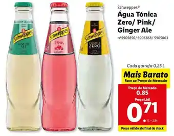 Lidl Schweppes Água Tónica Zero/Pink/Ginger Ale 0,25L 250ml promoção