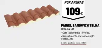 Brico Depôt PAINEL SANDWICH TELHA 350 X 102 CM promoção